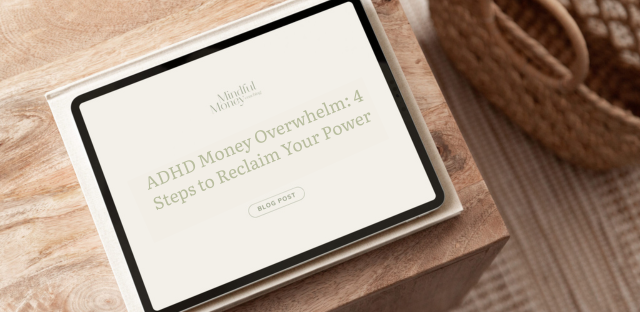 Adhd money overwhelm