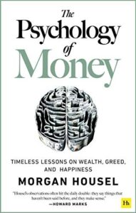 Cover of The Psychology of Money — Timeless Lessons on Wealth, Greed, and Happiness by Morgan Housel