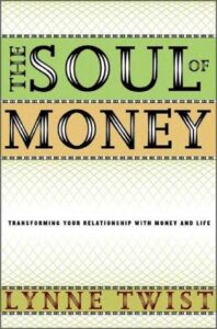 Cover of The Soul of Money — Reclaiming the Wealth of Our Inner Resources by Lynne Twist