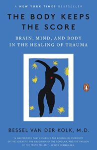 Cover of The Body Keeps the Score — Brain, Mind, and Body in the Healing of Trauma by Bessel van der Kolk